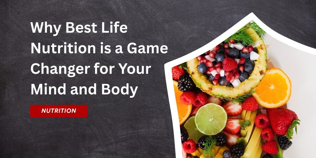 best life nutrition-getwelladvice