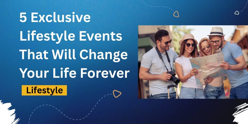 5 special lifestyle events